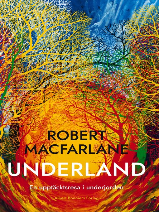 Title details for Underland by Robert Macfarlane - Available